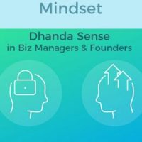Entrepreneurial Mindset – the Dhanda Sense in Biz Managers & Founders