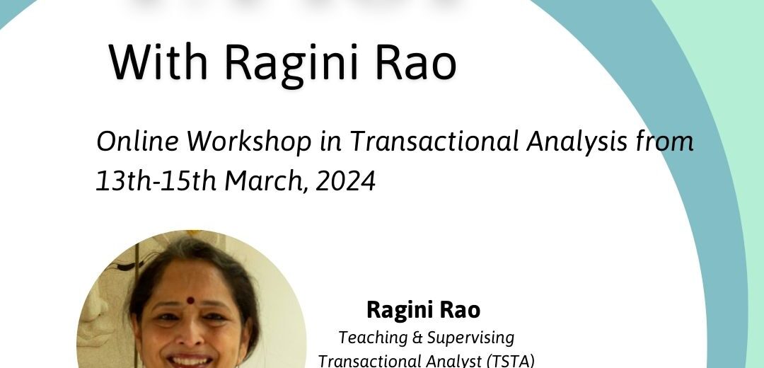 TA 101: Online Workshop in Transactional Analysis;13th-15th March,2024
