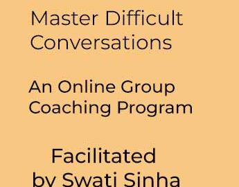 Master Difficult Conversations at Work– An Online Group Coaching Program